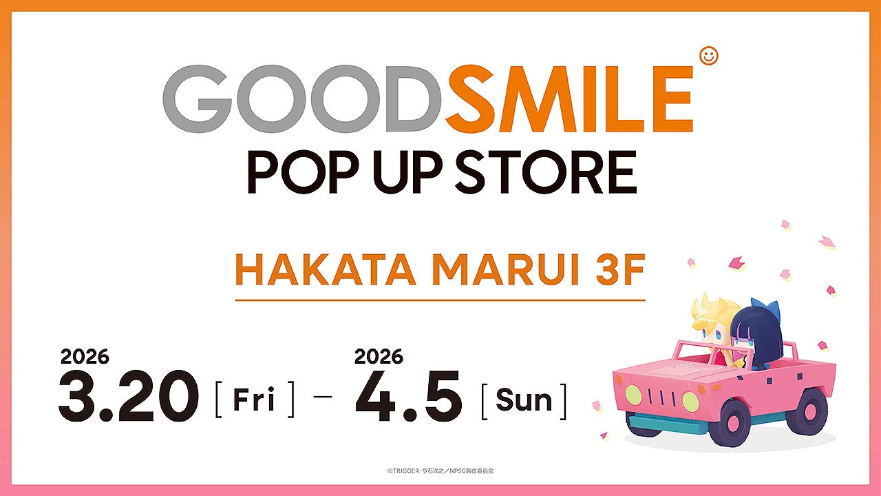 GOOD SMILE POP UP STORE in 博多マルイ